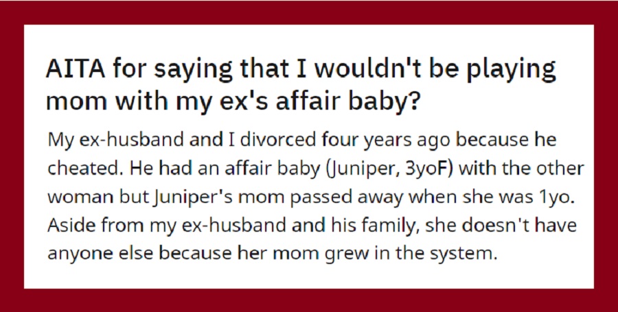 Woman Refuses To ‘Play Mom’ To Ex Husband’s Affair Baby, Asks If She’s Wrong