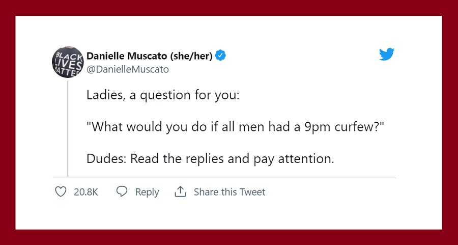 Women Share The Things They Would Do If All Men Had a 9pm Curfew